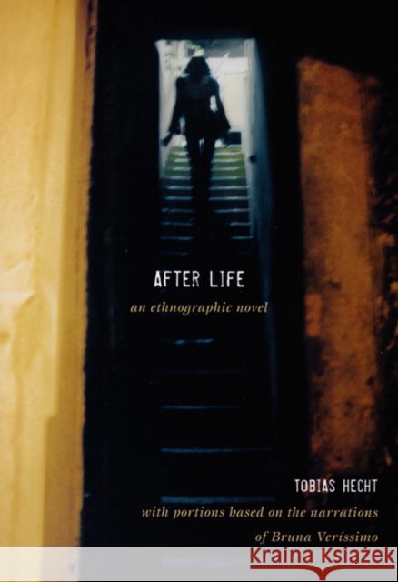 After Life: An Ethnographic Novel Hecht, Tobias 9780822337881 Duke University Press - książka