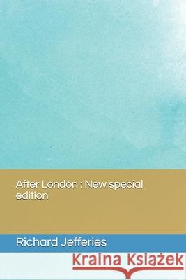 After London: New special edition Richard Jefferies 9781706153320 Independently Published - książka