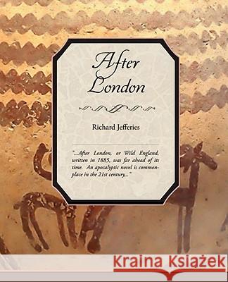After London or Wild England Richard Jefferies 9781605978499 Book Jungle - książka
