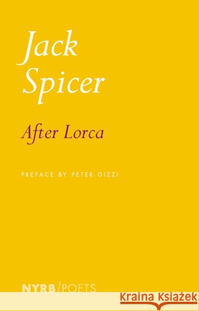 After Lorca Jack Spicer Peter Gizzi 9781681375410 New York Review of Books - książka