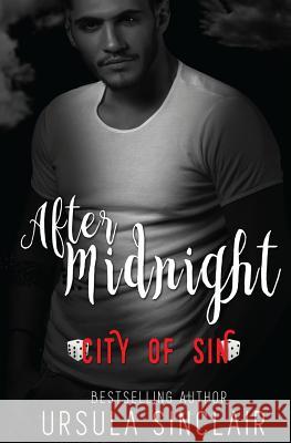 After Midnight: City of Sin Ursula Sinclair 9781545158821 Createspace Independent Publishing Platform - książka