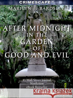 After Midnight in the Garden of Good and Evil Marilyn J. Bardsley 9780795333453 Rosettabooks, LLC - książka