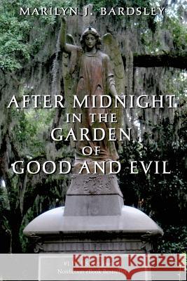After Midnight in the Garden of Good and Evil Marilyn J. Bardsley 9781495148040 Darkhorse Multimedia - książka