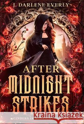 After Midnight Strikes J Darlene Everly   9781954719385 Wishing Well Books LLC - książka