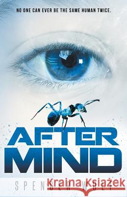 After Mind Spencer Wolf 9780986217517 Bentstrong Books - książka