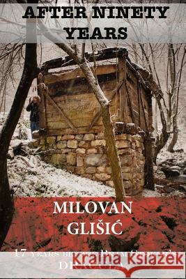 After Ninety Years: The Story of Serbian Vampire Sava Savanovic Milovan Glisic James Lyon Andrew M. Boylan 9781517484521 Createspace - książka