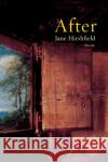 After: Poems Jane Hirshfield 9780060779191 Harper Perennial