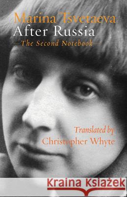 After Russia: (The Second Notebook) Tsvetaeva, Marina 9781848615519 Shearsman Books - książka