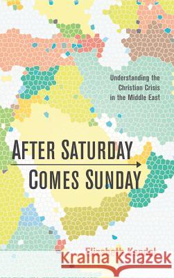 After Saturday Comes Sunday Elizabeth Kendal 9781498239882 Resource Publications (CA) - książka