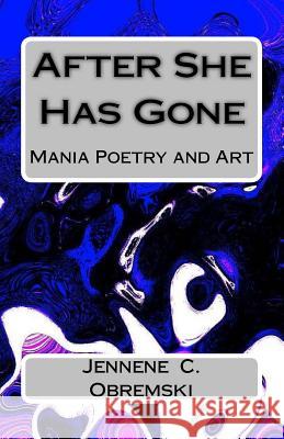 After She Has Gone Jennene Christine Obremski 9781539005162 Createspace Independent Publishing Platform - książka