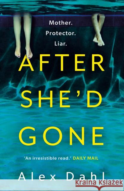 After She'd Gone Alex Dahl 9781801108287 Bloomsbury Publishing PLC - książka