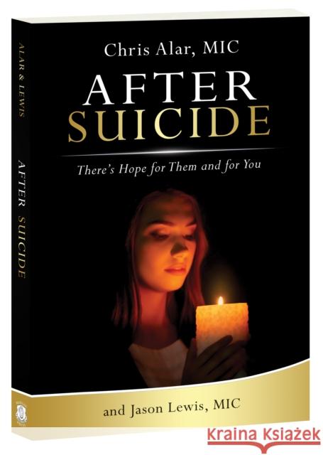 After Suicide: There's Hope for Them and For You Chris Alar 9781596144347 Marian Press - książka