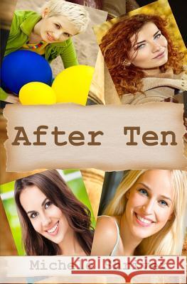 After Ten Michele Shriver 9781543210057 Createspace Independent Publishing Platform - książka