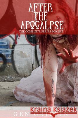 After The Apocalypse: The Complete Series Box Set Griffin, Gen 9781517249601 Createspace - książka