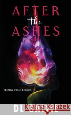 After the Ashes DL Gallie   9780645727500 DL Gallie - książka
