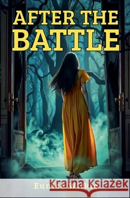 After the Battle E M Wilkie Eunice Wilkie  9798223386995 E M Wilkie - książka