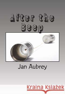 After the Beep Jan Aubrey 9781482506778 Createspace - książka