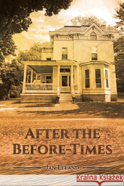 After the Before-Times Jan Leland 9781647506414 Austin Macauley Publishers LLC - książka