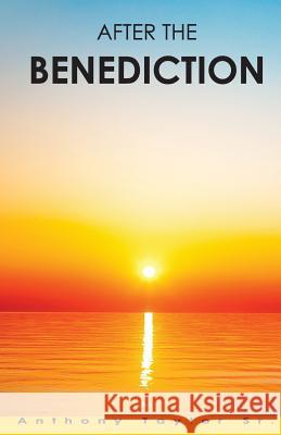 After The Benediction Taylor, Anthony, Sr. 9781545504550 Createspace Independent Publishing Platform - książka