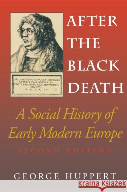 After the Black Death, Second Edition: A Social History of Early Modern Europe Huppert, George 9780253211804 Indiana University Press - książka