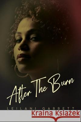 After the Burn Leilani Garrett 9798822949355 Palmetto Publishing - książka