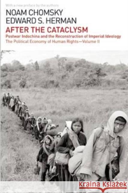 After the Cataclysm: The Political Economy of Human Rights: Volume II Noam Chomsky Edward S. Herman 9781608463978 Haymarket Books - książka