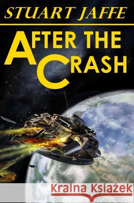 After The Crash Jaffe, Stuart 9781475165968 Createspace - książka