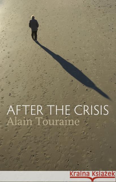 After the Crisis Touraine, A 9780745653853 John Wiley & Sons - książka