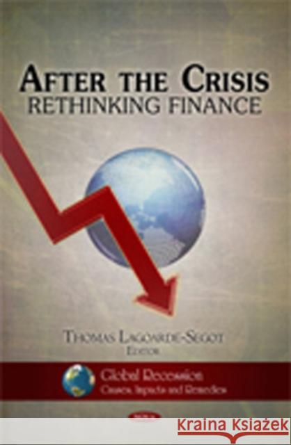 After the Crisis: Rethinking Finance Thomas Lagoarde-Segot 9781616689247 Nova Science Publishers Inc - książka