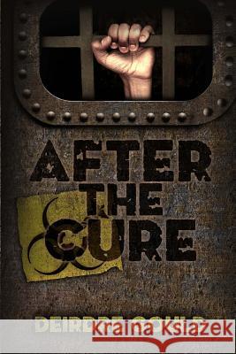 After the Cure Deirdre Gould 9781492149378 Createspace - książka