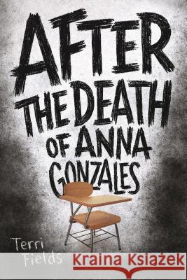After the Death of Anna Gonzales Terri Fields 9781250189455 Square Fish - książka