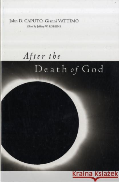 After the Death of God J D Caputo 9780231141253  - książka