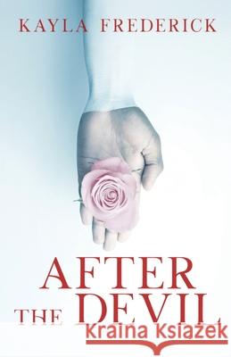 After the Devil Kayla Frederick Samantha Talarico 9781950530243 Into the Darkness Publishing - książka