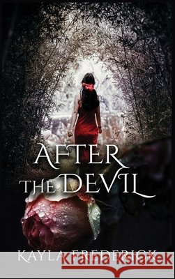 After the Devil Kayla Frederick 9781950530533 Into the Darkness Publishing - książka