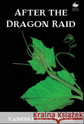 After the Dragon Raid Vanessa Ricci-Thode 9781771800839 Iguana Books - książka