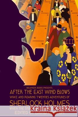 After the East Wind Blows: Part III: When the Storm has Cleared (1921-1928) Marcum, David 9781006681042 Blurb - książka