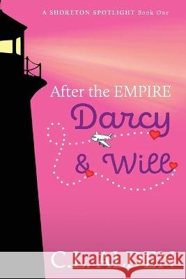After the Empire Darcy & Will C L Alden 9798986600208 Shore Town Press - książka