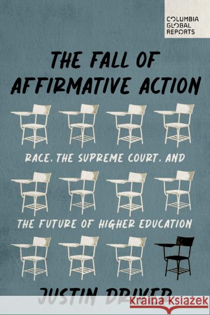 After the Fall: How to Revive Diversity After the Death of Affirmative Action Justin Driver 9798987053768 Columbia Global Reports - książka