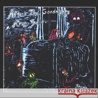 After the Good Nights Are Said Shawn Hudson 9781795365116 Independently Published - książka