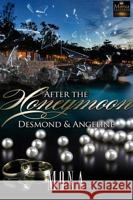 After The Honeymoon: Desmond & Angeline Mona Altidort 9781076528186 Independently Published - książka