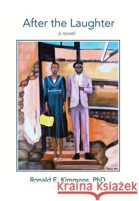 After The Laughter Ronald E Kimmons 9781491789278 iUniverse - książka