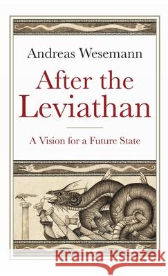After the Leviathan: A Vision for a Future State Andreas Wesemann 9781912914838 Mensch Publishing - książka
