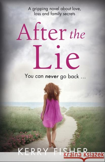 After the Lie Kerry Fisher 9781910751817 Bookouture - książka