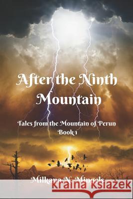After the Ninth Mountain Milkana N. Mingels 9780692666685 Twenty Ten Publishing - książka