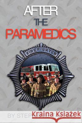 After the Paramedics Stephanie Taylor 9781477118436 Xlibris Corporation - książka
