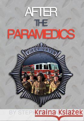 After the Paramedics Stephanie Taylor 9781477118443 Xlibris Corporation - książka