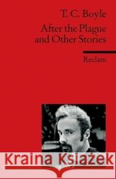 After the Plague and Other Stories : Text in Englisch Boyle, T. C. Mayer, Sylvia Wilson, Graham 9783150091494 Reclam, Ditzingen - książka