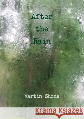 After the Rain Mr Martin Shone 9781326922306 Lulu.com - książka