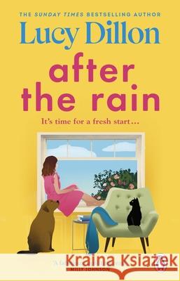 After the Rain: The incredible and uplifting new novel from the Sunday Times bestselling author Lucy Dillon 9781529176209 Transworld Publishers Ltd - książka