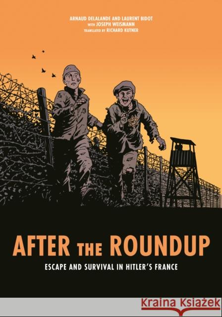 After the Roundup: Escape and Survival in Hitler's France Joseph Weismann Richard Kutner 9780253066480 Indiana University Press - książka